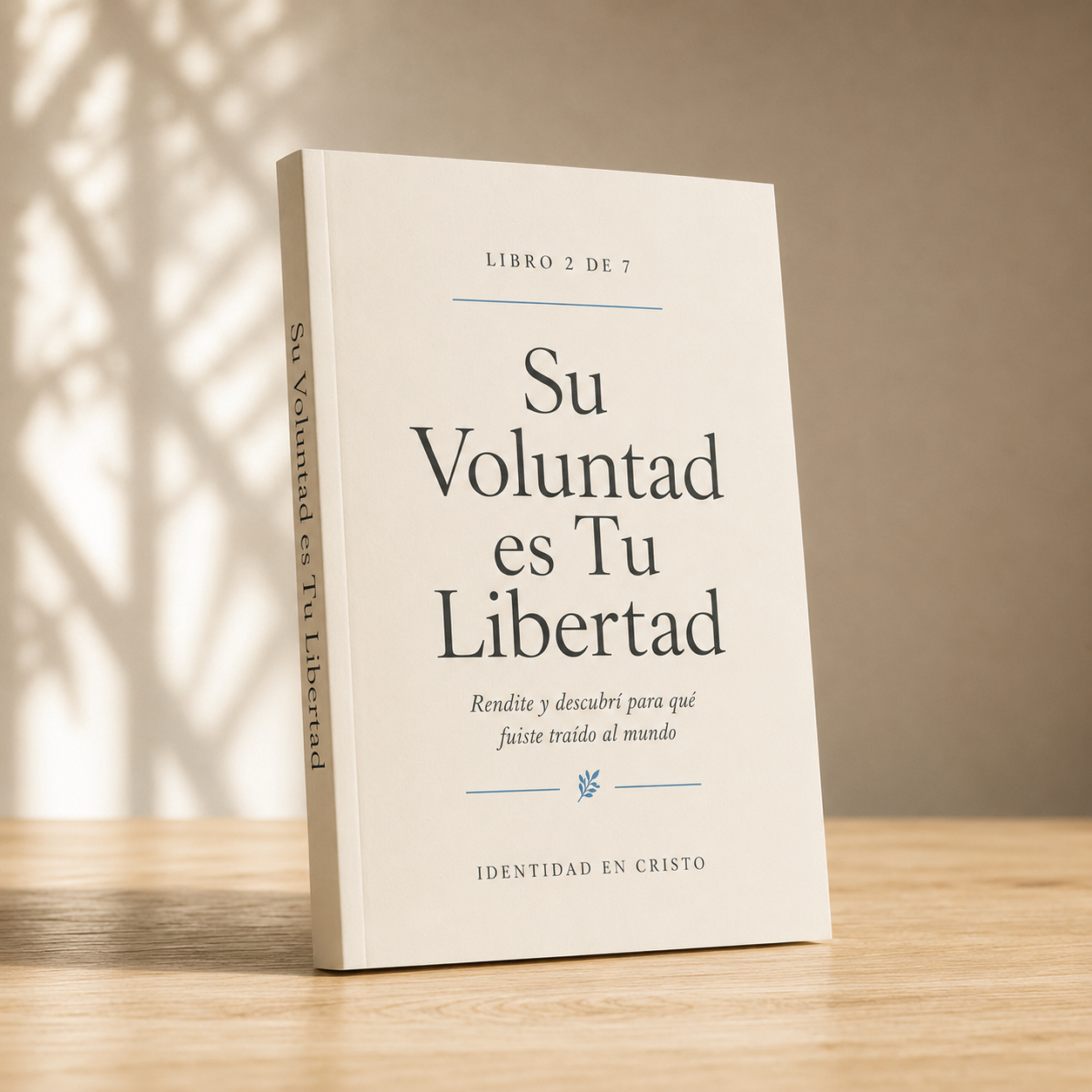Su Voluntad es Tu Libertad