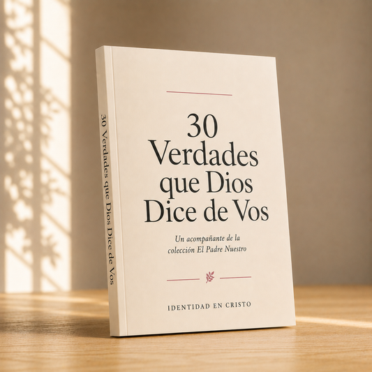 30 Verdades que Dios Dice de Vos